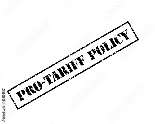 Pro Tariff Policy, Grunge Vector Stamp, Angled Layout