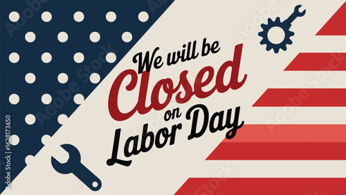 Vector art of a labor day banner with a patriotic theme and a closed sign on it