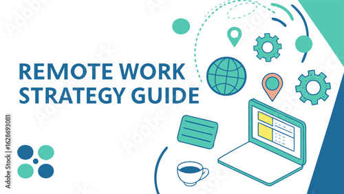 Remote work strategy guide featuring icons of a laptop coffee cup globe location pins and gears illustrating global connectivity and operational efficiency