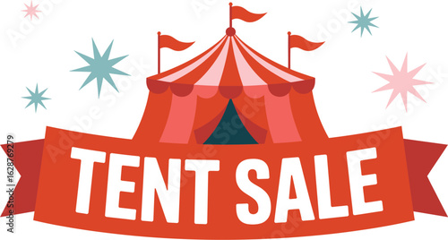 A vibrant tent sale illustration features a red and white striped circus tent with flags and festive starbursts.