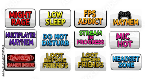 Collection of gaming themed badges with phrases like might rage and loot before friends displayed