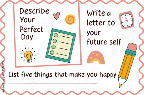 Inspiring journal prompts for self reflection and happiness encouraging users to describe their perfect day write to their future self and list things that bring joy