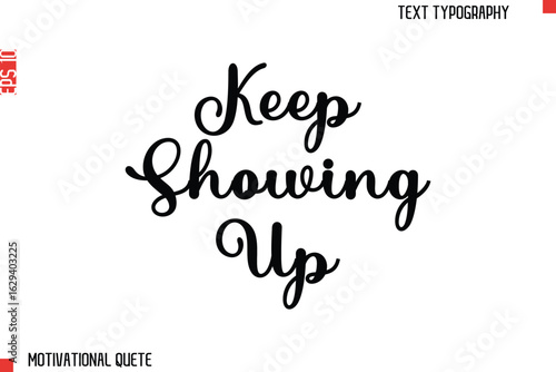 Keep Showing Up.eps