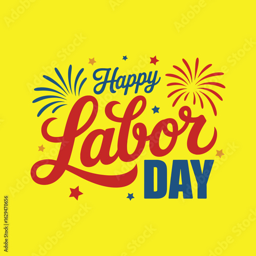 Happy Labor Day with Fireworks and Stars holiday celebration