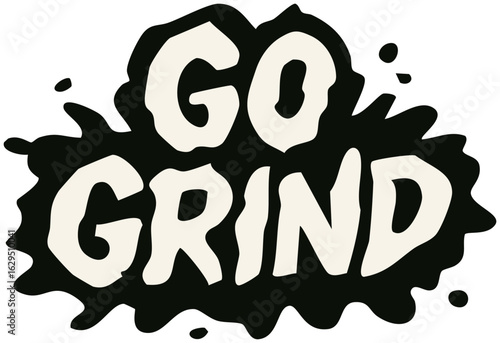 go grind