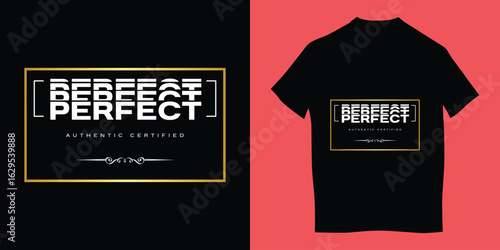 perfect t-shirt design