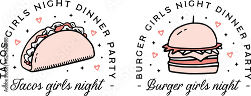 Tacos burger girls night dinner party Galentine's day besties friends single women Valentine date. Cute fast food preppy pink black retro aesthetic printable illustration decor shirt design clipart.