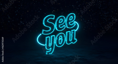 Neon See You sign design displayed on dark background. Modern, stylized text design in bright turquoise illuminates a dark textured surface.
