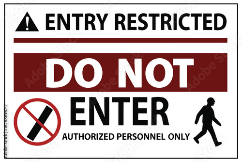 Vector art of entry restricted sign indicating do not enter for unauthorized personnel only isolated on white background