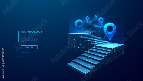 Concept of the path to success. Digital stairs with abstract podiums and staircase set on technology blue background. Abstract location pins on each podium. Low poly wireframe vector illustration.