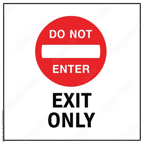 Vectore do not enter exit only sign isolated on white background