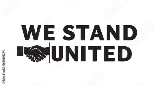 We stand united handshake partnership collaboration cooperation agreement support team