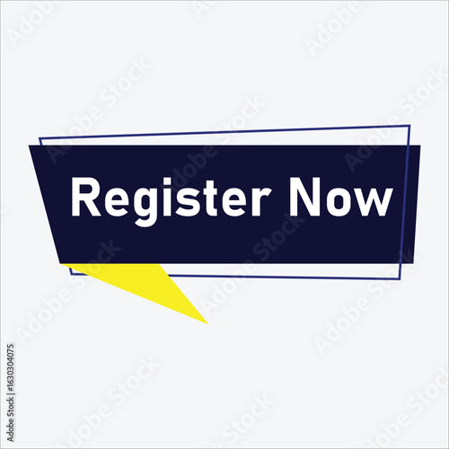 Register now Button web template Banner Label register now sign icon Vector illustration