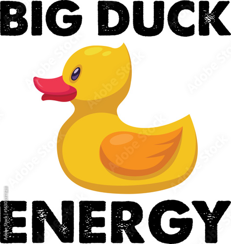 Big Duck Energy Rubber Ducky Funny Meme T-shirt Design