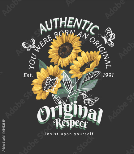 typography slogan with sunflowers and butterflies vector illustration - drawn by hand