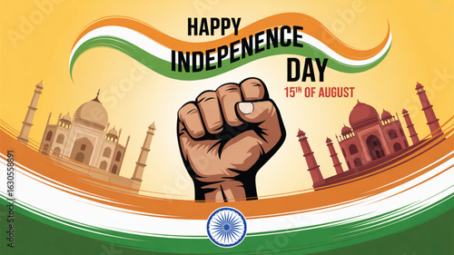 India Independence Day poster with raised fist, tricolor wave, Taj Mahal illustrations, Ashoka Chakra, and “15th August” typography
