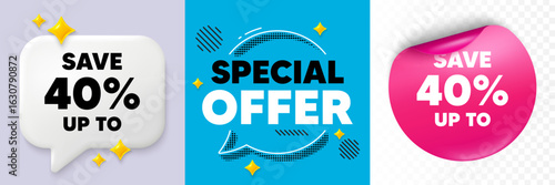 Discount speech bubble. 3d sparkles chat, Paper sticker. Save up to 40 percent. Discount Sale offer price sign. Special offer symbol. Special offer bubble. Halftone dots pattern. Vector
