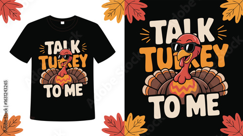 Black TShirt Featuring Talk Turkey To Me With Cool Turkey Design and Autumn Leaves