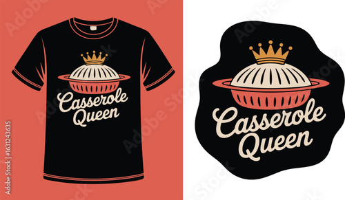 Black TShirt with Casserole Queen and Isolated Casserole Queen Badge Depicted