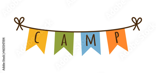 Camp garland, vector illustration. Colorful flags with letters hanging on a string. Cute textile decoration for camping, hiking, traveling. Hand drawn clipart, cartoon doodle. For kids party, event