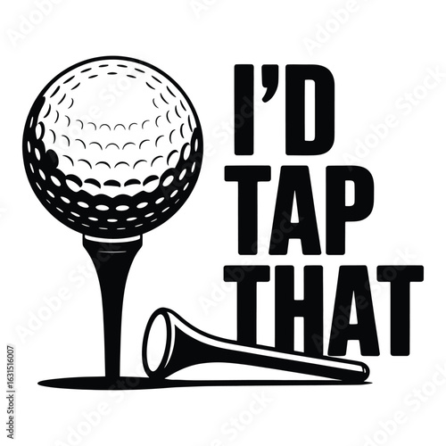 Funny golf design with a golf ball on a tee and a club representing humor and golfing lifestyle Id tap that