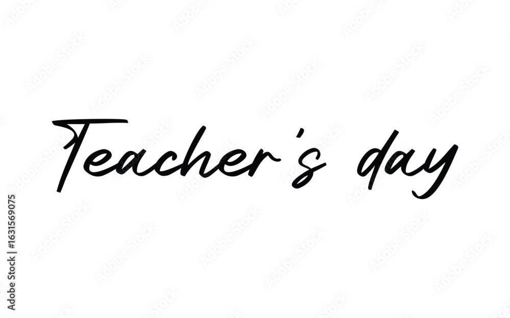 Fototapeta premium eachers day text quote for banner poster or card, happy teachers day hand lettering