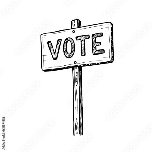 Simple vote sign on wooden post, encouraging voter turnout for elections. Vote reminder serves as call to action for democracy, civic duty, and political participation.