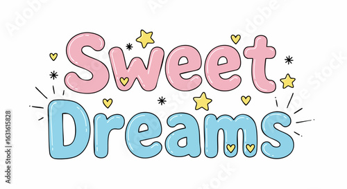 Sweet dreams phrase with pastel lettering and cute stars. Sweet dreams message design with pink and blue lettering.  Sweet dreams typography perfect for kids bedroom decor, greeting cards,