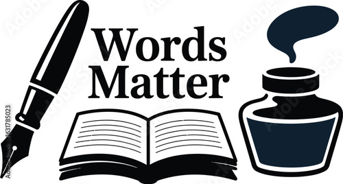 Illustration of pen, inkwell, open book, and the words words matter in black and white design