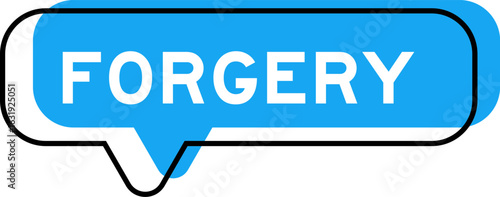 Foto Speech banner and blue shade with word forgery on white background
