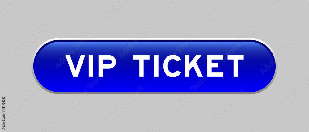Fototapeta premium Blue color capsule shape button with word VIP ticket on gray background