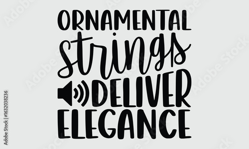 Ornamental strings deliver elegance- Unique calligraphy of Baroque Violin for T shirts, Isolated handwritten lettering on white, Vintage typography perfect for classical fans