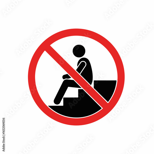 Prohibited symbol shows a person sitting on steps, a simple and clear illustration. Person sitting on steps is inside of a red circle with a line across, and stairs shown in black.