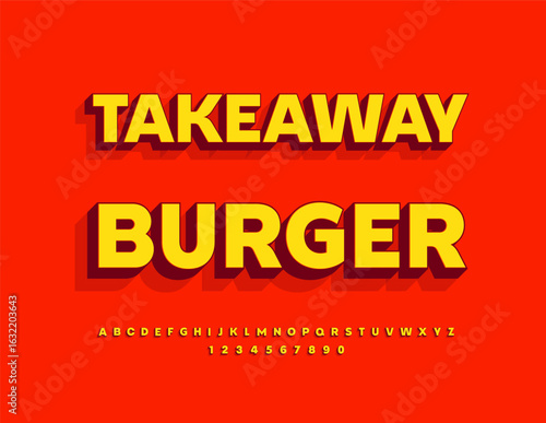Vector Promo banner Takeaway Burger for Cafe and Restaurant. Modern Creative Font. Classic 3D Alphabet Letters and Numbers set