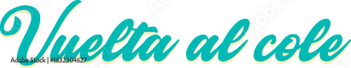 vuelta al cole fondo transparente, letras en castellano
