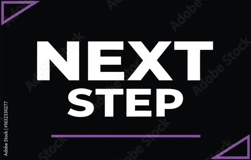 NEXT STEP Motivation Banner, Bold white text on black with purple corners for business or personal growth