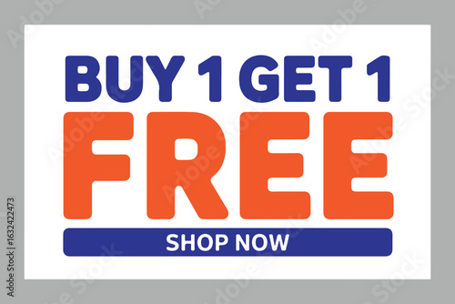 Buy 1 Get 1 Free Sale Sign With Shop Now Button promotion discount