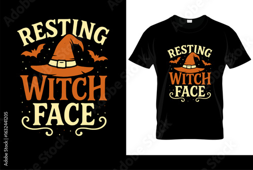 Resting Witch Face Halloween t-shirt design. Funny slogan with witch hat and bats. Vector graphic illustration isolated on black