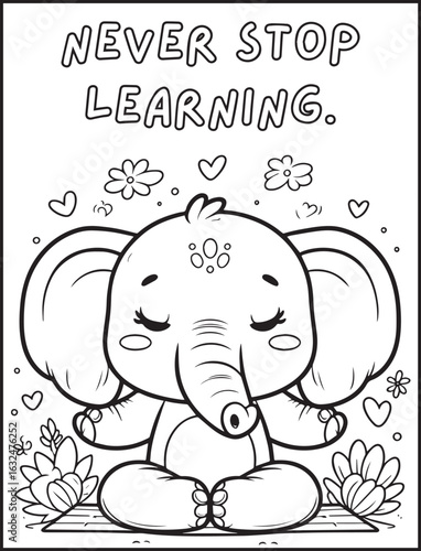 Animal-themed coloring page for kids and adults: Motivational quote to color: Funny elephant doing a yoga pose