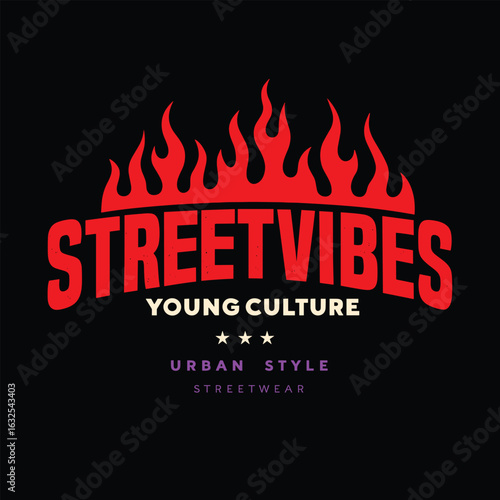 Streetvibes young culture flame graffiti text art