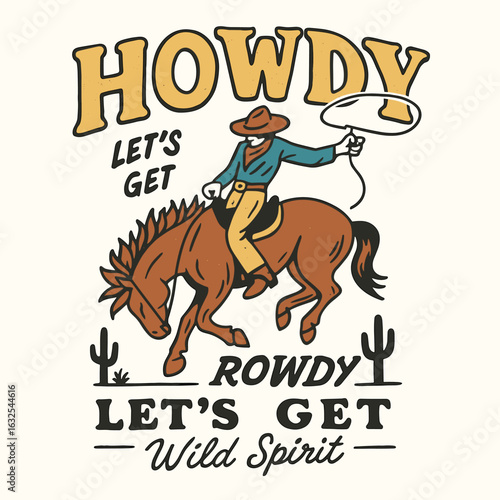 Howdy cowboy wild spirit riding horse