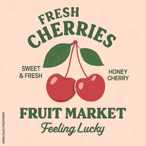 Fresh cherries fruit market sign with twin cherries and lucky message in vintage style