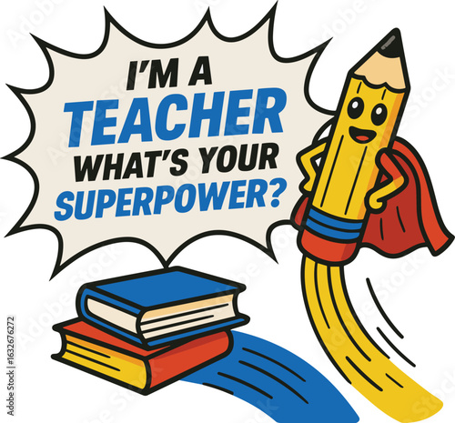 A Pencil with a Cape Embracing its Superpower