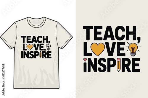 Teach Love Inspire A Heartfelt Motto for Educators