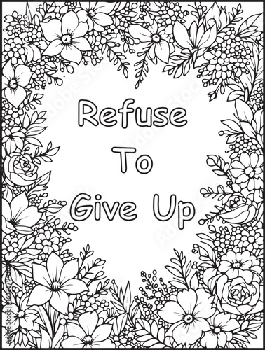 Daily motivation coloring page: Printable floral pattern: Encouraging quote to color