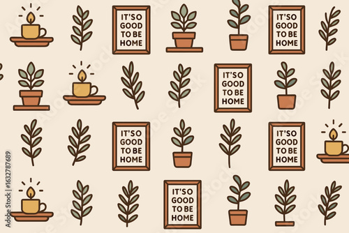 Cozy pattern featuring plants and candles with the phrase it?s so good to be home