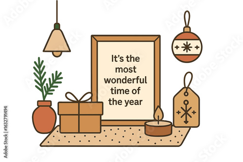 Holiday decoration featuring a seasonal quote and festive elements in a cozy indoor setting