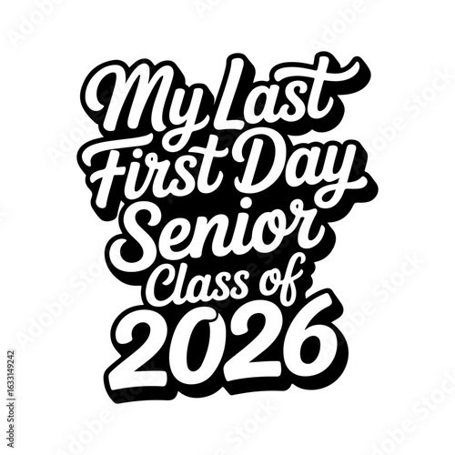 My Last First Day Senior Class of 2029. Vector Design Isolated on White Background