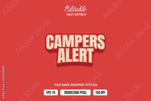 Premium campers alert text effects can be edited again, suitable poster, template white background.