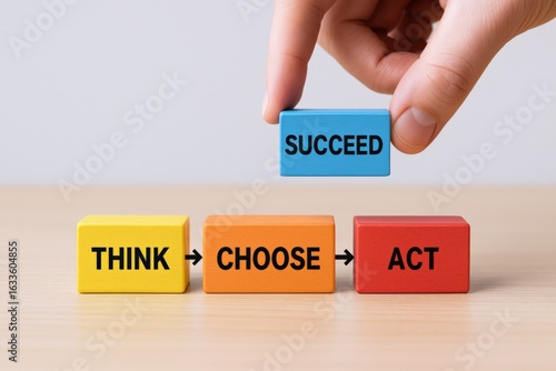 Conceptual Image of Business Strategy: Think, Choose, Act and Succeed with Colorful Wooden Blocks